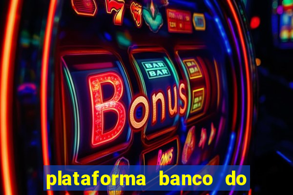 plataforma banco do brasil 777 bet